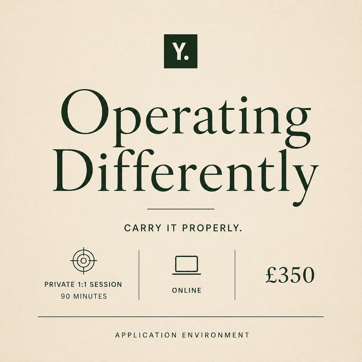 Operating Differently - Application Environment